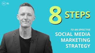 8 Steps To An Effective Social Media Marketing Strategy [upl. by Duwe897]