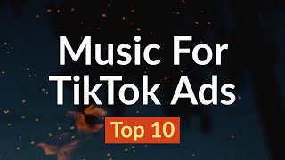 Best Music For TikTok Ads And Commercials 10 Best [upl. by Joell188]