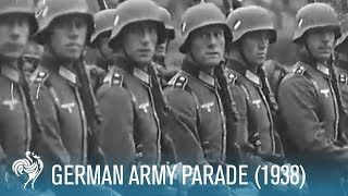 German Army Parade 1938  British Pathé [upl. by Llerrah693]