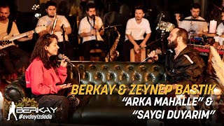 Berkay amp Zeynep Bastık  Arka Mahalle amp Saygı Duyarım Akustik [upl. by Russia]