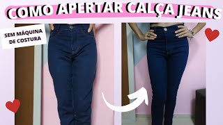 Como apertar calça jeans sem máquina de costura  Diy [upl. by Derian]