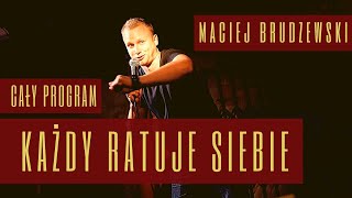 Maciej Brudzewski quotKażdy ratuje siebiequot cały program I Standup 2019 [upl. by Vallo734]