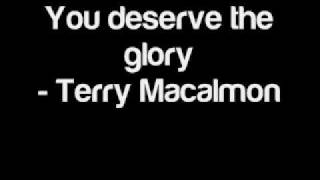 You Deserve The Glory  Terry MacAlmon [upl. by Adnauq]