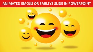 Animated Emojis or Smileys Design Slide in PowerPoint [upl. by Adelind]