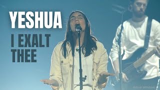 Yeshua I Exalt Thee  UPPERROOM amp Bethel Music [upl. by Rehtul]