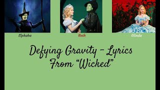 Defying Gravity Lyrics  Wicked [upl. by Shelba]