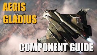 Aegis Gladius Component Guide  Star Citizen [upl. by Eniwtna]