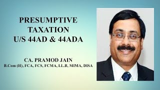 Presumptive Taxation us 44AD  44ADA  CA Pramod Jain [upl. by Riay]