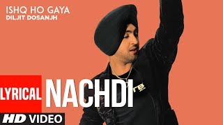 Nachdi Full Lyrical Song Diljit Miss Pooja  Sachin Ahuja  Punjabi Songs [upl. by Eigna815]