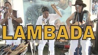 LAMBADA  KJARCAS KAOMA by INKA GOLD live [upl. by Valery151]