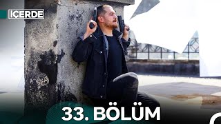 İçerde 33 Bölüm [upl. by Helmut]