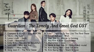 FULL ALBUMGuardian  The Lonely And Great God OST LYRICSENGSUB [upl. by Yentruocal]