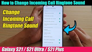 Galaxy S21UltraPlus How to Change Incoming Call Ringtone Sound [upl. by Miran]