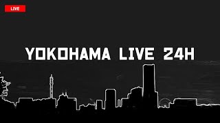 Yokohama Live 4K  横浜ランドマークタワーを眺める  お天気カメラ [upl. by Annaitat245]