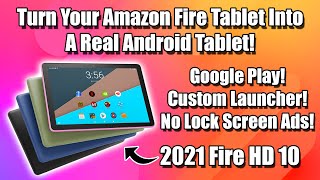 Easily Turn Your Fire Tablet Into A Real Android Tablet HD10 HD7 HD8 [upl. by Estey]