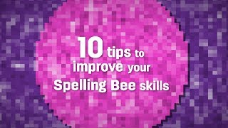 10 tips to improve your Spelling Bee skills [upl. by Alicul]