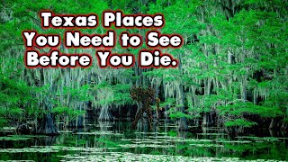 31 Places you need to see in Texas before you die [upl. by Eilhsa]