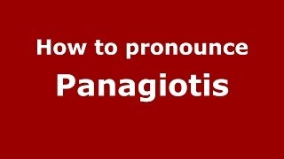 How to Pronounce Panagiotis  PronounceNamescom [upl. by Edak]