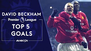 David Beckhams Top 5 Premier League Goals  NBC Sports [upl. by Akenet383]