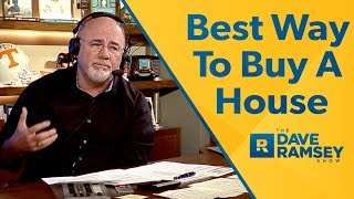 The Best Way To Buy A House  Dave Ramsey Rant [upl. by Ennaerb]