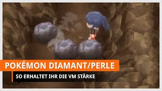 Pokémon Strahlender Diamant amp Leuchtende Perle VM Stärke finden [upl. by Nomael722]