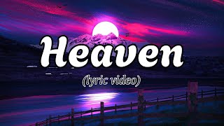 Kane Brown  Heaven Lyrics [upl. by Clementia]