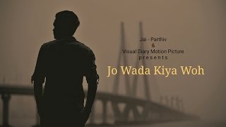 Jo Wada Kiya Woh Nibhana Padega  Cover By Rishabh Tiwari  Jai  Parthiv [upl. by Mamie]