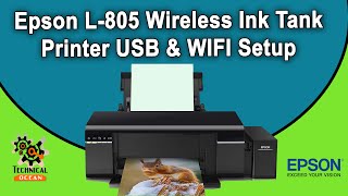 Epson L805 Printer WIFI amp USB Installation [upl. by Sharman]