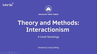 Sociological Theory Interactionism Sociology Theory amp Methods [upl. by Schlosser]