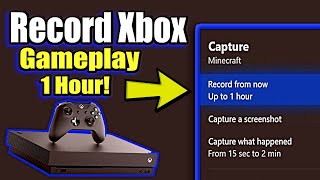 How to Record Xbox One Gameplay up to 1 HOUR  No Capture Card Needed [upl. by Brear569]