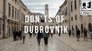 Dubrovnik  What NOT to Do in Dubrovnik Croatia [upl. by Hnil]