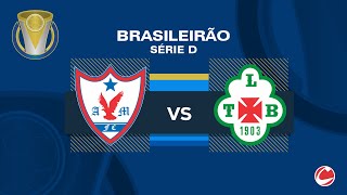 AO VIVO  Águia 1 x 3 Tuna  Brasileiro  Série D 2023 [upl. by Kung]