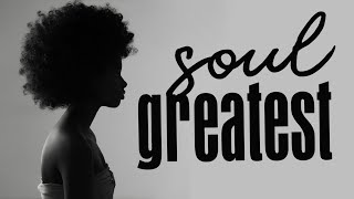 SOUL MUSIC ► Greatest Hit Soul Playlist 2022  New Soul Music [upl. by Ahras]