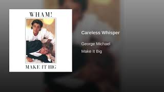 George Michael  Careless Whisper Remastered [upl. by Garold]