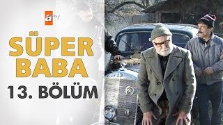 Süper Baba 13 Bölüm [upl. by Nnagem]