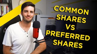 Common Shares and Preferred Shares Explained [upl. by Navets360]