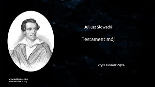 Juliusz Słowacki  Testament mój [upl. by Baudoin670]