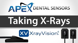 Apteryx XrayVision Capturing Images amp Taking Xrays  Apex Dental Sensors  Training [upl. by Storer750]