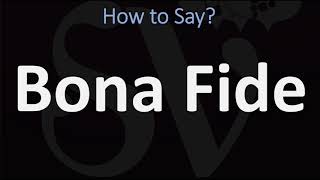 How to Pronounce Bona Fide CORRECTLY [upl. by Aseyt]