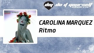 CAROLINA MARQUEZ  Ritmo Official [upl. by Atinrahc]