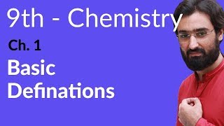 Matric part 1 Chemistry Basic Definitions Chemistry  Ch 1  9th Class Chemistry [upl. by Adnov964]