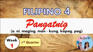 FILIPINO 4 ANG PANGATNIG with explanation [upl. by Polash]