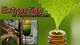 Extraction of Phytoconstituents [upl. by Ennayllek]