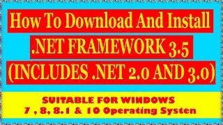 How To Download And Install NET FRAMEWORK 35 INCLUDES NET 20 AND 30 [upl. by Lear297]