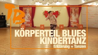 Körperteil Blues  Lichterkinder Erklärung  Tanzen  Kinderlied  Bewegungslied  ab 3 Jahre [upl. by Nyltiak]