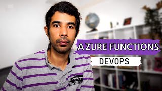 AZURE FUNCTION DEVOPS  Setting up a Build Deploy Pipeline  Going Serverless  Rahul Nath [upl. by Tugman]