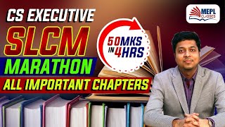 CS Executive SLCM Marathon  All Important Chapters Covered  By Mohit Agarwal [upl. by Yroffej963]