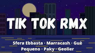 Sfera Ebbasta Marracash Guè Pequeno Paky Geolier TIK TOK RMX TestoLyrics [upl. by Eirolav]