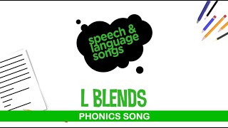 L Blends  Phonics Song  Phonemic Awareness  Segmenting and Blending [upl. by Rimat139]