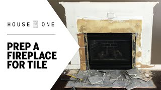 How to Prep a Fireplace for New Tile  House One [upl. by Nnyre]